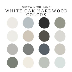 Sherwin Williams Best Neutrals For WHITE Oak Hardwood, WHITE Oak Stain, WHITE Oak Wood Colors, White Oak Cabinets, Whole House Color Scheme image 2