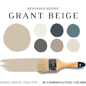 Puede incluir: Paleta de colores de pintura Benjamin Moore con "Grant Beige". La imagen muestra una gran muestra del color, un pincel y varias muestras de colores coordinados. El texto dice "Whole House Palette - 16 Coordinating Colors".