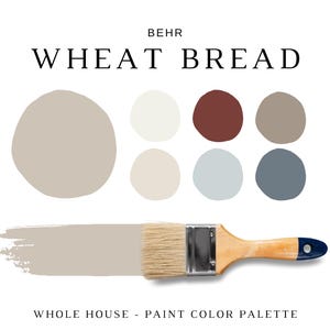 Behr WHEAT BREAD Paint Color Palette, Neutral Wall Color, Coordinating Paint for Rooms, Cabinet & Whole House, Cozy Home, Color Consultation