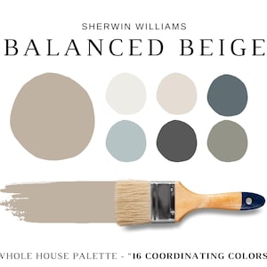May include: A paint color palette from Sherwin Williams, featuring the color "Balanced Beige." The image displays a paint brush with a beige stroke, along with a selection of 6 coordinating colors. Text reads "Whole House Palette - 16 Coordinating Colors."
