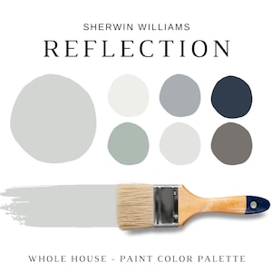May include: A paint color palette for a whole house, featuring six paint colors from Sherwin Williams' Reflection collection. The colors are a light blue-gray, a light gray, a light green, a white, a dark gray, and a dark blue. The image also includes a paint brush.