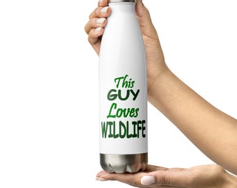 Travel Water Bottle, Stainless Steel Water Bottle, Insulated Water Bottle, Reusable Water Bottle, This Guy Loves Wildlife Water Bottle, TGLW