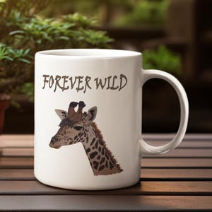 Giraffe Mug, Giraffe Coffee Mug, Save Giraffe, African Wildlife Ceramic Mug, Animal Coffee Cup, Giraffe Lover Gift, Forever Wild Giraffe