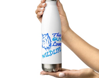 Wildlife Water Bottle, Metal Water Bottle, Travel Water Bottle, Reusable Water Bottle, This Guy Loves Wildlife Water Bottle, TGLW