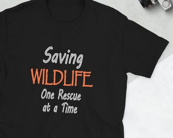 Wildlife T-shirt Helps Save Wildlife, Wild Life Tee for Animal Lover Gift, Saving Wildlife One Rescue at a Time Tshirt, World Wildlife Shirt