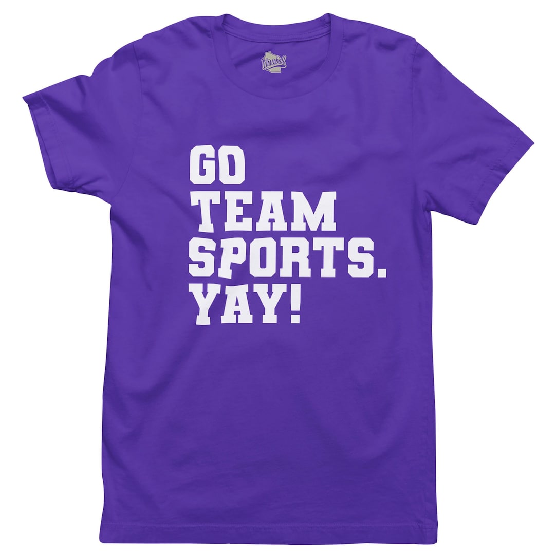 Go Team Sports YAY Tee UNISEX Etsy