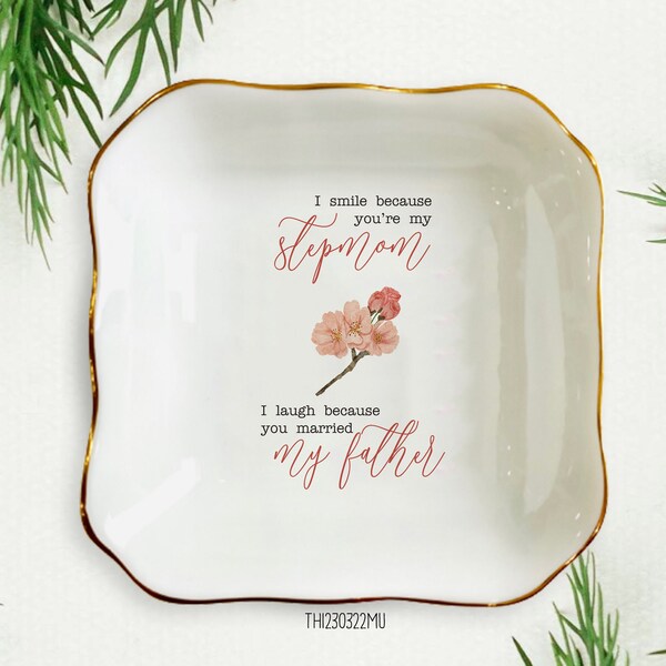 Funny Stepmom Ring Dish, You Married My Father Unique Bonus Mom Trinket Tray, from Stepdaughter and Stepson, Stepmother Jewelry Holder