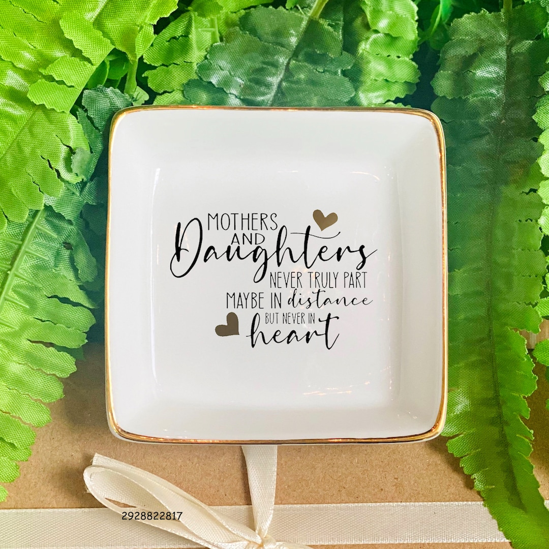 Mothers and Daughters Never Truly Part Ring Dish-personalized Jewelry ...