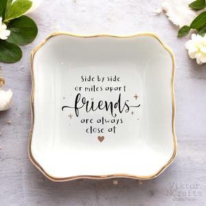 Side By Side Or Miles Apart, Friends Are Always Close At Heart Ring Dish, Friendship Gift For Best Friend Birthday, Long Distance Friendship