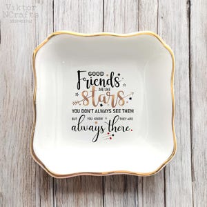 Personalized Friendship Jewelry Dish-Good Friends Are Like Stars Ring Dish-Best Friend Birthday Gifts For Friends-Long Distance Friendship