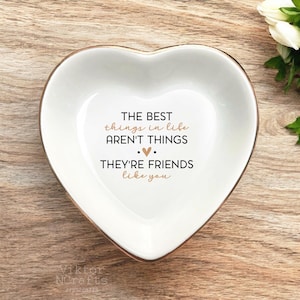 The Best Things In Life Friendship Ring Dish, Birthday Gift For Best Friend, Ceramic Jewelry Dish, Friends Like You, Sister Gift From Sister