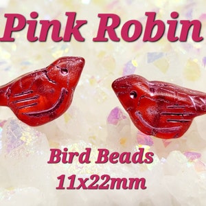 PINK ROBIN ~ Premium Czech Glass Bird Beads ~ 11x22mm ~ This Listing is for 2 Birds ~ The Possibilities are Endless ~