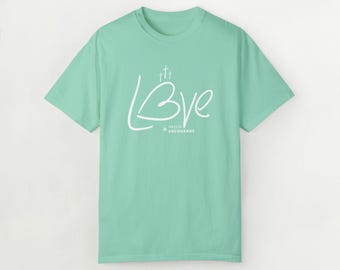 Easter Love Unisex Tee, Christian Religious Shirt, Comfort Color T-shirt, Hand Lettered Design, Holiday Apparel, White Love