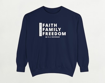 Patriotic Sweatshirt, Faith Family Freedom, Comfort Color Pullover, Unisex Hoodie, America Gift