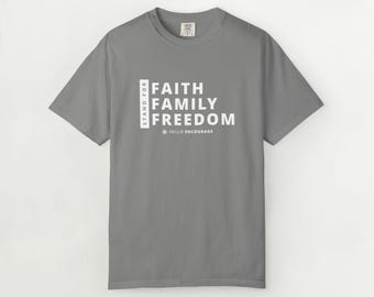 Faith Family Freedom Patriotic Comfort Color T-shirt - Unisex Tee, Independence Day Shirt, Red White Blue Top, USA American Apparel, Fourth