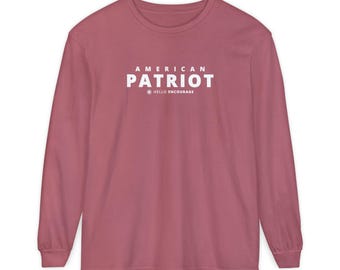 American Patriotic Long Sleeve T-Shirt, Comfort Colors Long Sleeve Tee, American Tee, Fourth of July Shirt, American Shirt, Independence Day