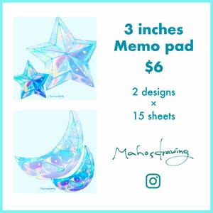 May include: Two designs of 3-inch memo pads with iridescent blue and purple star and crescent moon illustrations. Each pad has 15 sheets. The text "3 inches Memo pad $6 2 designs x 15 sheets" is displayed on the right side of the image. The text "Mahostrawing" is displayed in cursive at the bottom right corner of the image.