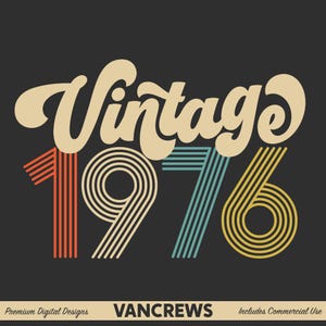 Vintage 1976 SVG, 50e anniversaire vecteur, fichier numérique de jour d'anniversaire, fêter la fête, illustration rétro de l'année d'anniversaire, cadeau pour elle, VanCrews image 7