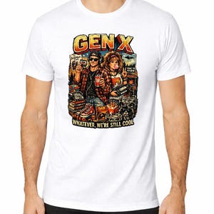 Camiseta Gen X, Camiseta Whatever We're Still Cool, Camiseta retro de los 80 y 90, Regalo vintage Gen X, Camiseta con humor de la vieja escuela Blanco