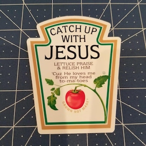 Kom ikapp med Jesus. Rolig klistermärke med tomatketchup.