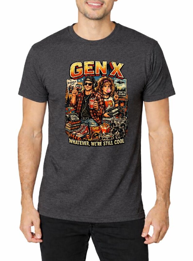 Camiseta Gen X, Camiseta Whatever We're Still Cool, Camiseta retro de los 80 y 90, Regalo vintage Gen X, Camiseta con humor de la vieja escuela imagen 5