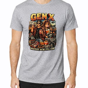 Camiseta Gen X, Camiseta Whatever We're Still Cool, Camiseta retro de los 80 y 90, Regalo vintage Gen X, Camiseta con humor de la vieja escuela Heather Grey