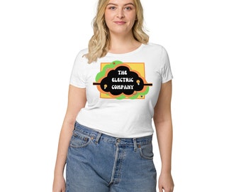 Women's Electric Company T-Shirt, 1970's Shows, Gen X Women's T-Shirt, Gen X T-Shirt, The Electric Company T-Shirt, Women's Organic Cotton