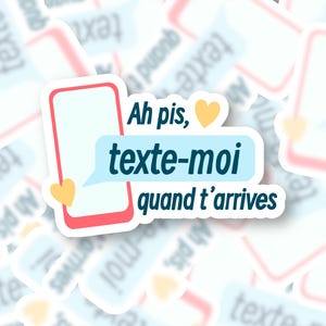 Autocollant "Texte-moi quand t'arrives" pour bouteille d'eau, ordinateur, cartable, cahier - résistant à l'eau