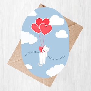 Carte de Saint-Valentin avec chat dans les nuages | Français ou anglais (vierge) | Je t'envoie plein de love | 5x7po | Papier 100 lbs.