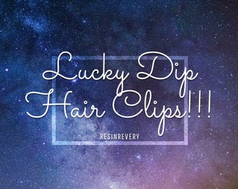 Lucky Dip resin hair clips! Choose from 1, 2 or 3 clips!