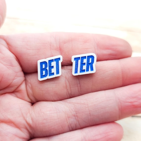 Bet Ter Stud Earrings Funny Quote Acrylic Jewelry Blue Engraved Bookish Gift Hockey Romance Reader Cute Fandom Accessory Keepsake