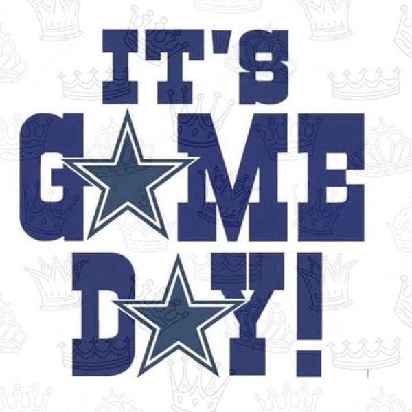 Dallas Cowboys - It's Game Day | DTF transfers | Ready to press Direct to film Transfer | Quick Shipping