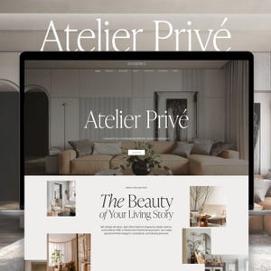 May include: A laptop screen shows the website for Atelier Privé, an interior design company. The site uses a neutral colour scheme and showcases images of contemporary living spaces. Text on the screen includes "Atelier Privé" and "The Beauty of Your Living Story."