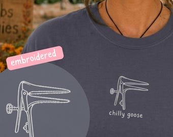Speculum Goose Meme Embroidered Labor and Deliver Nurse Gift Women's Health Obgyn Gift Goose Meme Shirt At Your Cervix Vagina Gynecologist