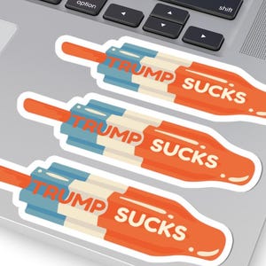Trump Sucks Anti Trump Sticker Anti Trump Stickers Feminist Stickers Political Stickers Anti Fascism Sticker 3pc Anti Maga Stickers