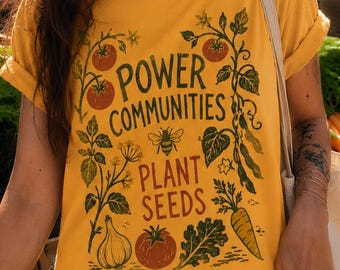 Plant Seeds Community Resistance Shirt Farmer's Market Shirt Resist Shirt Gardening Shirt Tomato Girl Chaos Gardening Shirt