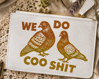 Pigeon Purse Pigeon Bag We Do COO SHIT Punny Pigeon Purse Protect Pigeons Pigeon Lover Zipper Bag Pigeons Gift