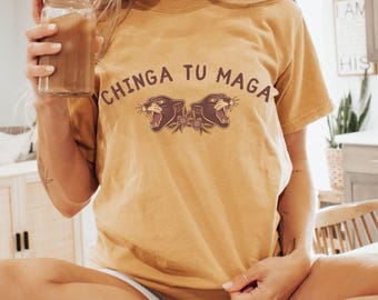 Chinga Tu Maga Anti Maga Shirt Chinga Tu Maga Shirt Chingatumaga