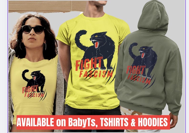 Puede incluir: Camiseta amarilla y sudadera con capucha verde oliva con un gr&aacute;fico de pantera negra y las palabras "FIGHT FASCISM" en rojo. El dise&ntilde;o incluye marcas de garras. Tambi&eacute;n se ve a una mujer con gafas de sol.