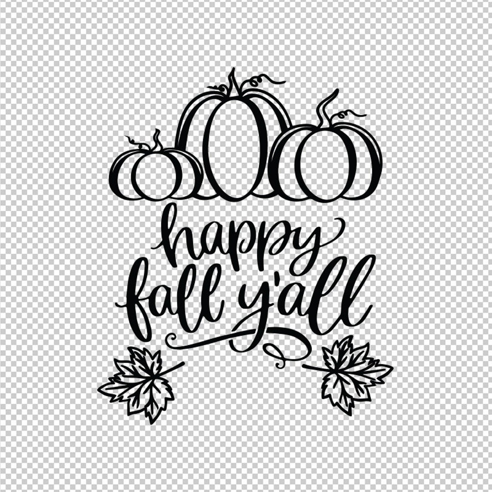 Happy Fall Yall Y'all Pumpkin Thanksgiving SVG PNG EPS - Etsy