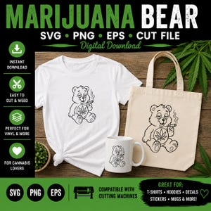 May include: A digital download graphic featuring a bear smoking a cannabis cigarette and holding a cannabis leaf. The design is on a white t-shirt, a tote bag, and a mug. Text includes "MARIJUANA BEAR" and "Digital Download."