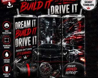 Dream It Build It Drive It Tumbler Wrap JPG, Luxury Supercar 20oz Skinny Tumbler Sublimation Design, Motivational Digital Download
