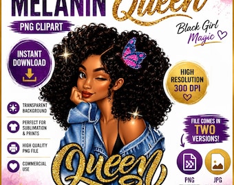 Melanin Queen PNG Clipart, Black Girl Magic JPG and PNG, Afro Black Woman Sublimation Design, Transparent Background Digital Download