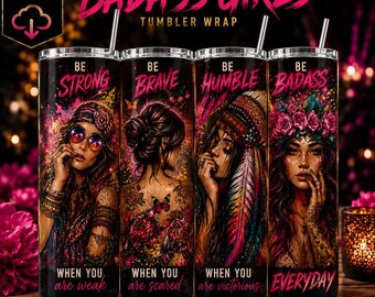 Badass Girls 20oz Tumbler Wrap, Empowered Women Sublimation Design, Instant Download