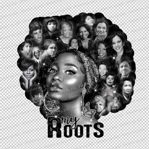 My Roots (Kamala Harris Addition) Black History Special Edition, Ancestors, Proud African, Afro Hair, Afro Women JPG, PNG - Digital File