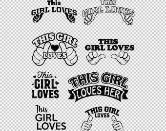This Girl Loves Bundle Collection SVG, PNG, EPS - File For Cricut, Silhouette, Cut Files, Vector, Digital File