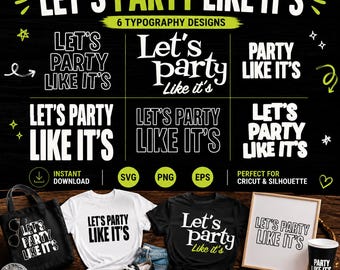 Let's Party Like It's SVGバンドル、パーティー引用句、誕生日シャツデザイン、Cricutカットファイル、PNG EPSデジタルダウンロード