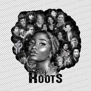 Black History Women PNG, Afro Hair, My Roots Design (Digital File)