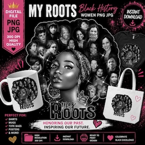 My Roots Black History Women PNG JPG, Afro Hair, Kamala Harris, African American Heritage Digital Download