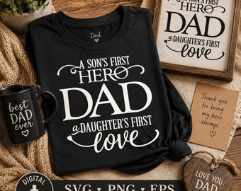 Dad Hero Quote, Father’s Day Gift Design, Dad SVG PNG EPS Digital Download